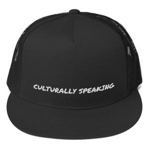 Culturally Speaking Trucker Cap