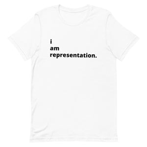 i am representation Tee