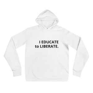 Educate to Liberate hoodie