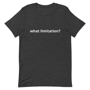 What Limitation Tee